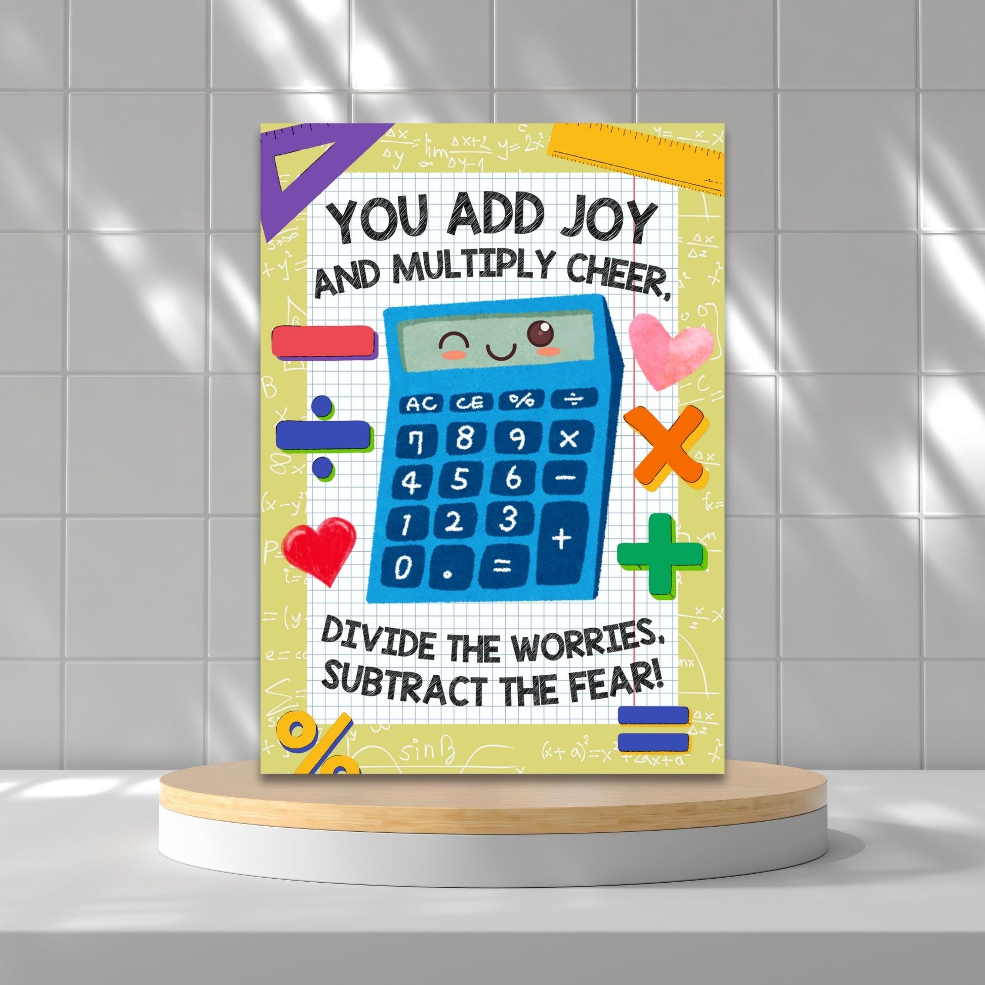 A printable math-themed Valentine’s Day card with the message "You Add Joy and Multiply Cheer." Perfect for math teachers, tutors, and STEM lovers. Instant download, 5x7 inches.