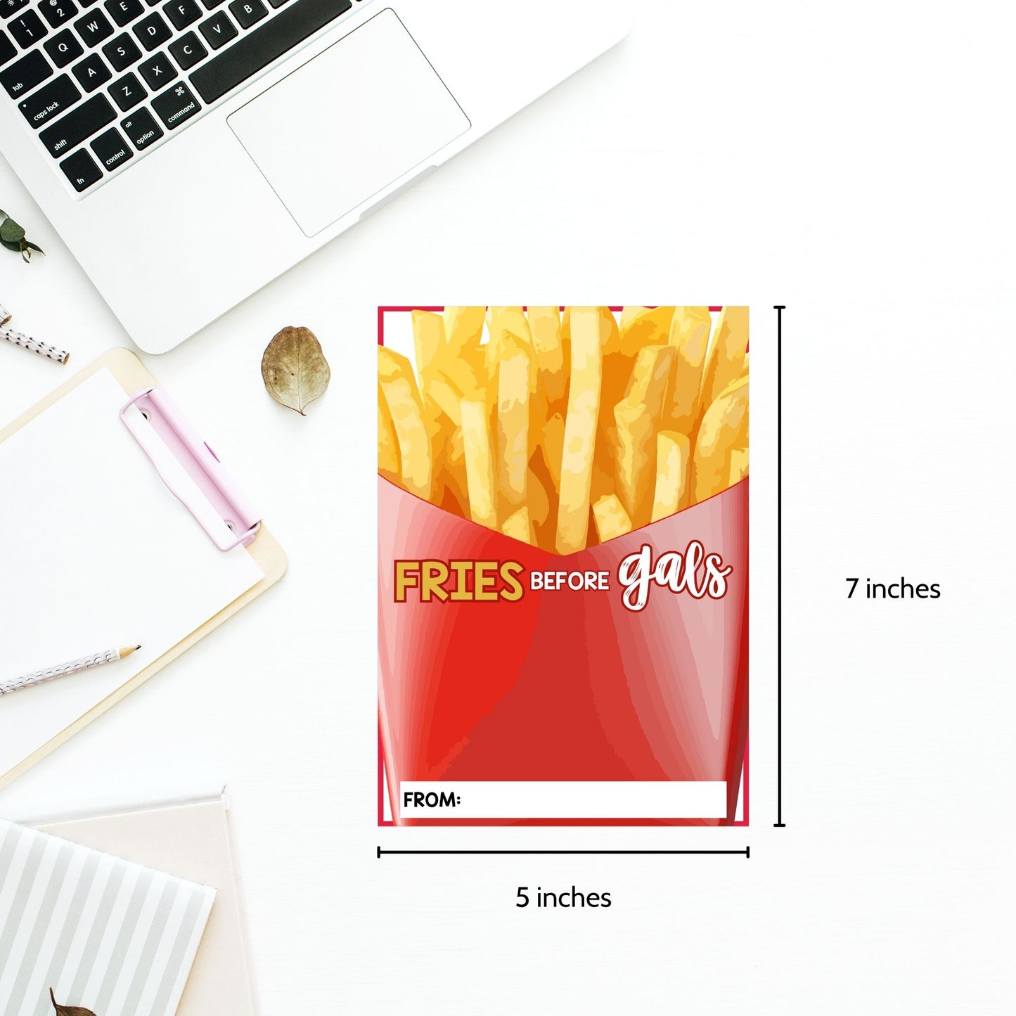 Printable fast food gift card holders for students and anyone, 5x7 inches, laid out on an 8.5 x 11 inch sheet, with a playful "Fries Before Gals" message.