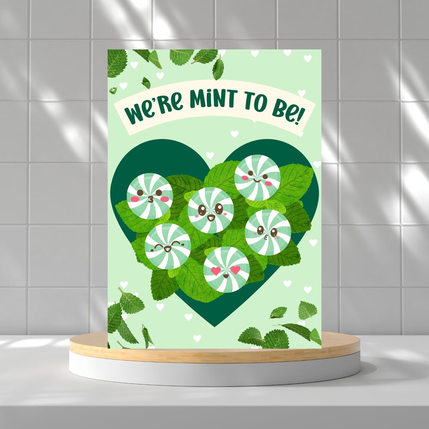 Printable Valentine’s Day card featuring the phrase “We’re Mint to Be” with a fun and fresh mint design. Designed as a 5x7 PDF on an 8.5 x 11 sheet with two cards per page. A punny and refreshing Valentine’s card for loved ones.