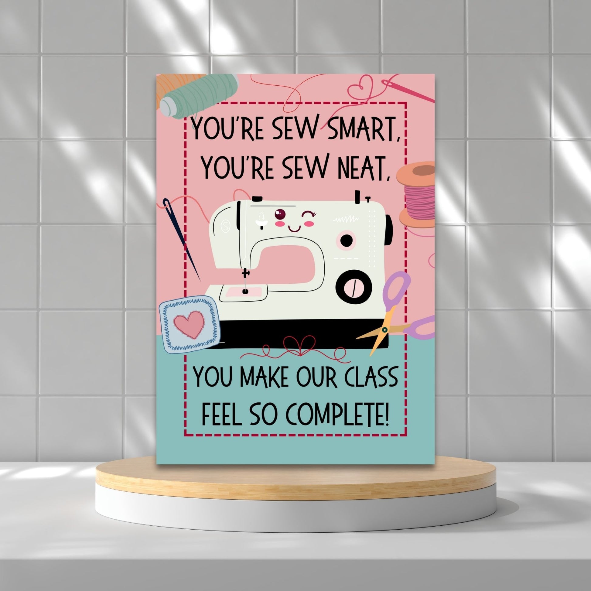 A printable sewing-themed Valentine's Day greeting card with the message "You're Sew Smart, You're Sew Neat." Perfect for sewing teachers, quilters, or crafters. Instant download, 5x7 inches.