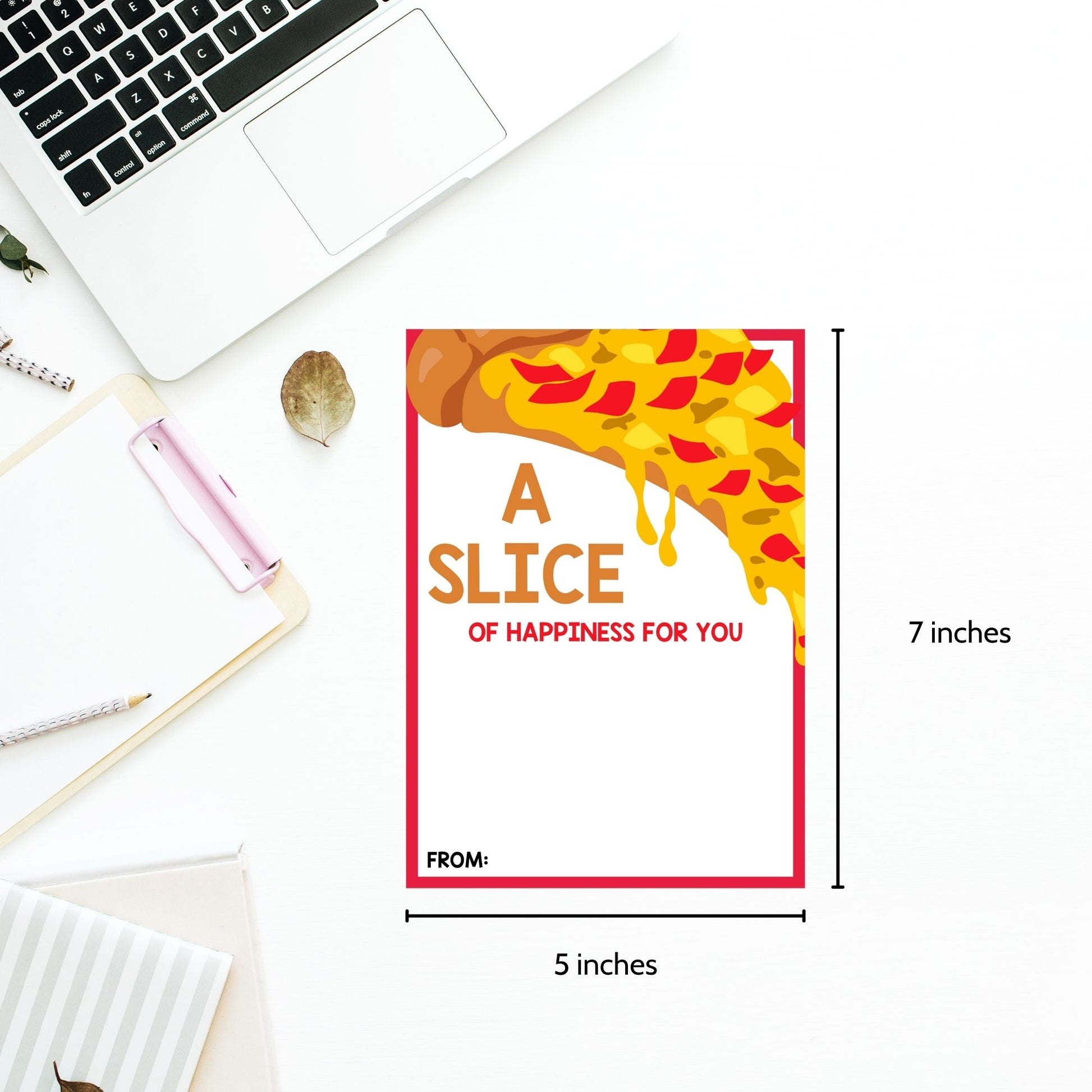 Printable pizza gift card holders for students and anyone, 5x7 inches, laid out on an 8.5 x 11 inch sheet, with a cheerful "A Slice of Happiness for You" message.