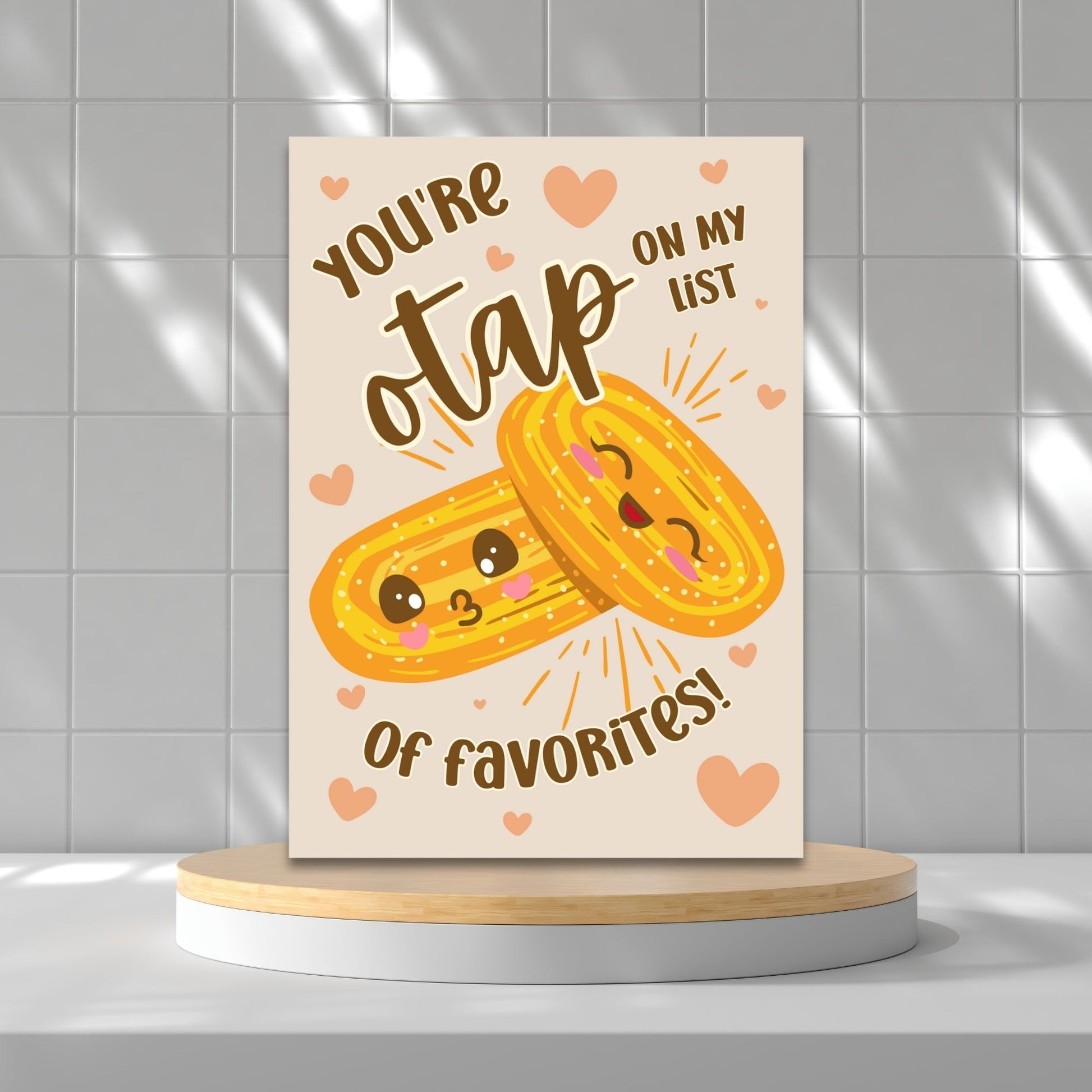 Printable Valentine’s Day card featuring the phrase “You’re Otap on My List of Favorites” with a fun Otap biscuit design. Designed as a 5x7 PDF on an 8.5 x 11 sheet with two cards per page. A punny and heartfelt Valentine’s card for Filipino food lovers.