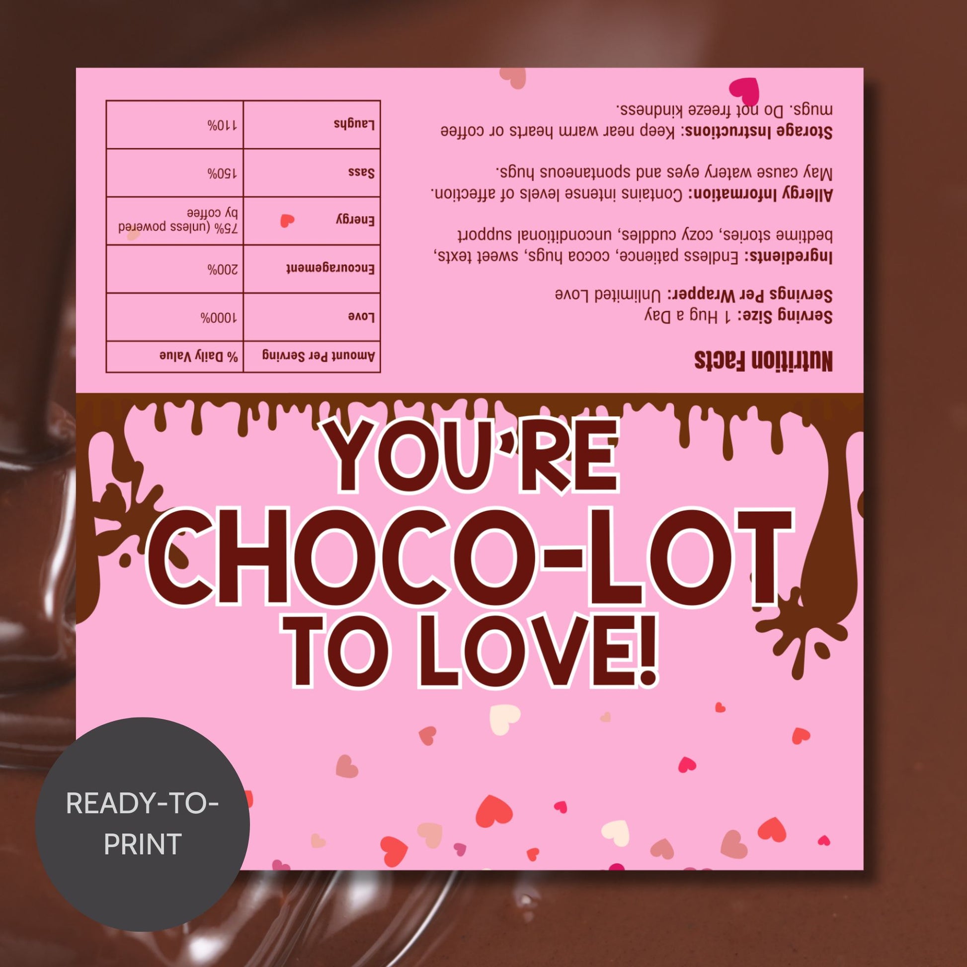Editable chocolate bar wrapper in pink with dripping chocolate design and the message "You're Choco-lot to Love" – perfect for Mother's Day, Valentine's, or appreciation gifts.