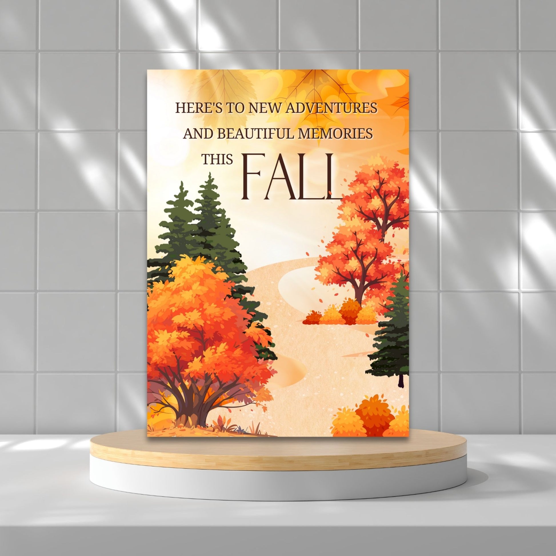 Printable Fall Greeting Card with a serene autumn path and colorful trees, featuring the message 'Here's to New Adventures and Beautiful Memories This Fall,' ideal for seasonal greetings.