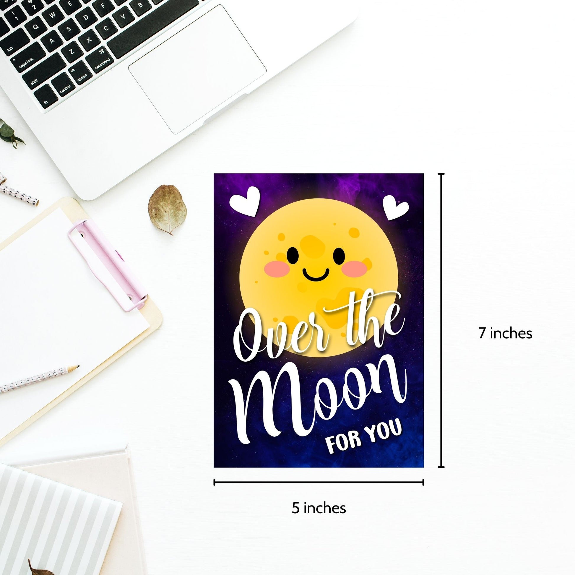 Printable Valentine’s Day Greeting Card featuring the space-inspired phrase “Over the Moon for You.” Designed as a 5x7 PDF on an 8.5 x 11 sheet with two cards per page. A romantic and heartfelt Valentine’s card for stargazers and space lovers.