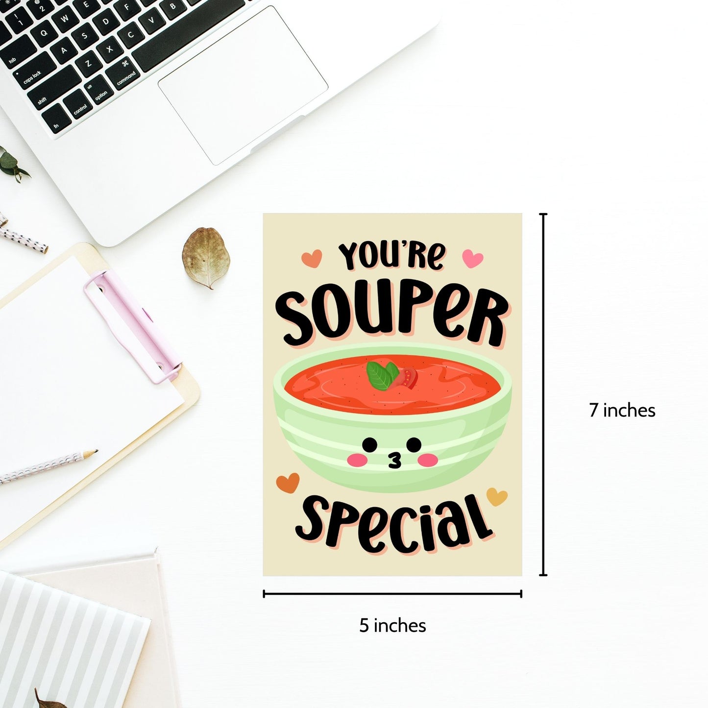 Printable Valentine’s Day card featuring the phrase “You’re Souper Special” with a cozy soup design. Designed as a 5x7 PDF on an 8.5 x 11 sheet with two cards per page. A comforting and punny Valentine’s card for loved ones.