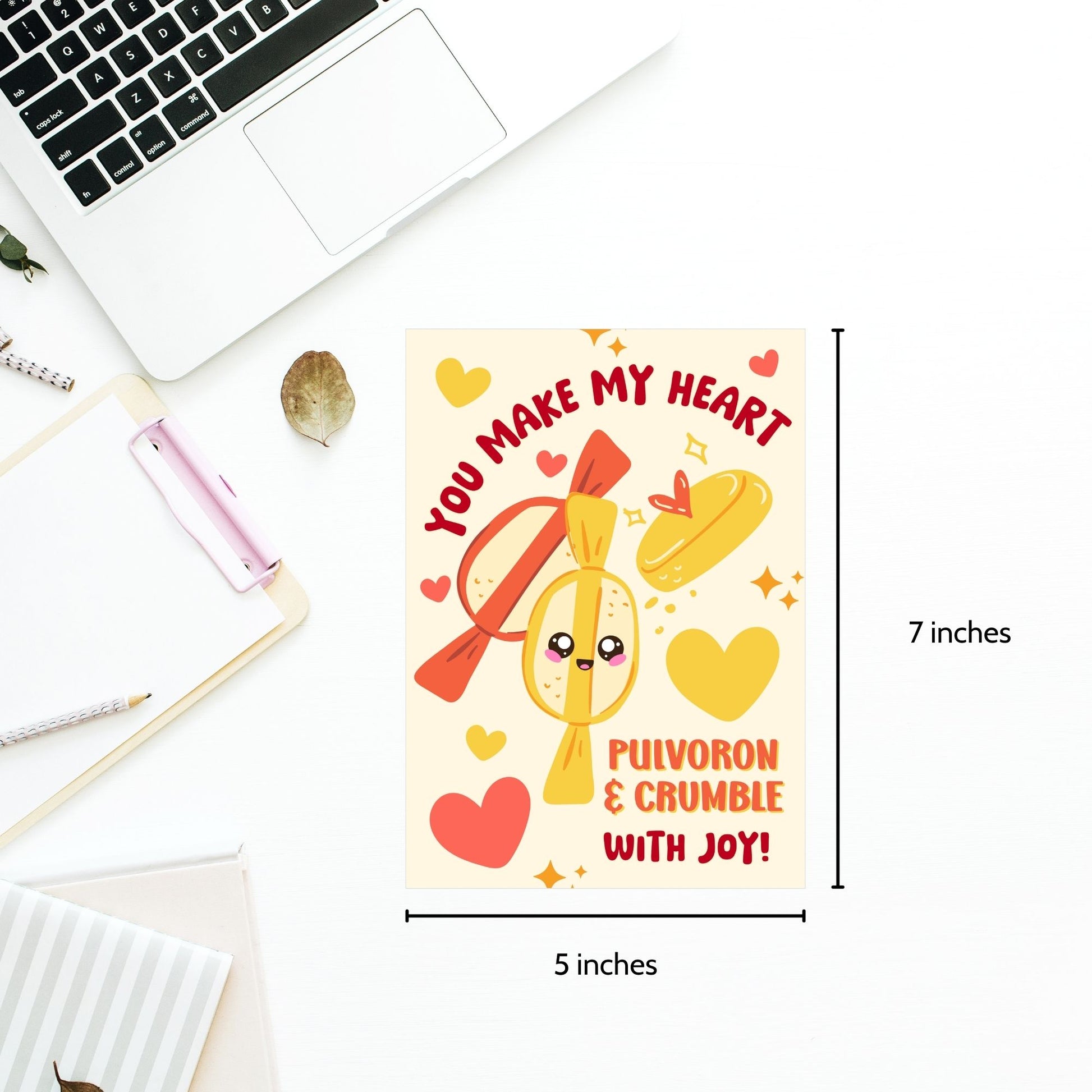 Printable Valentine’s Day card featuring the phrase “You Make My Heart Pulvoroll with Joy” with a Filipino pulvoron-inspired design. Designed as a 5x7 PDF on an 8.5 x 11 sheet with two cards per page. A punny and heartfelt Valentine’s card for Filipino food lovers.