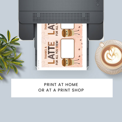 Printable 5x7 gift card holder with “Thanks a Latte for All You Brew” message – ideal for teachers, employees, students, coworkers, parents – features cute coffee design, 2 per sheet plus single version with bleed