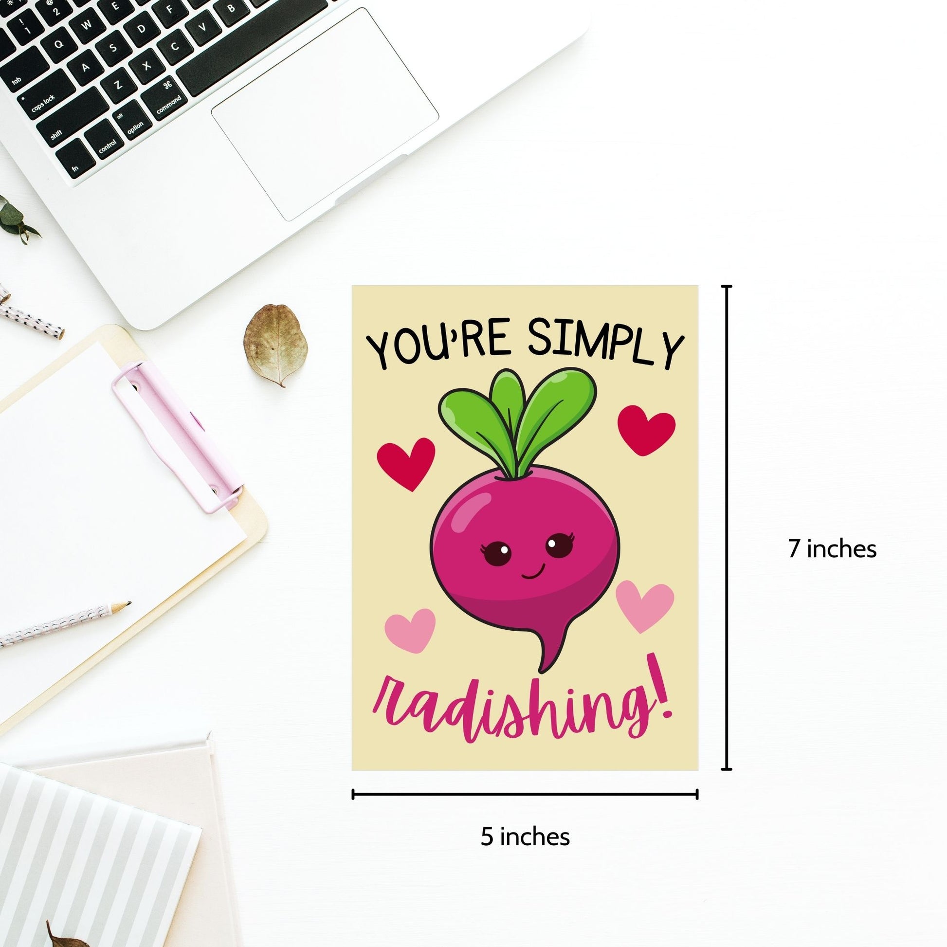 Printable Valentine’s Day Greeting Card featuring the phrase “You’re Simply Radishing” with a cute radish design. Designed as a 5x7 PDF on an 8.5 x 11 sheet with two cards per page. A fun and punny Valentine’s card for loved ones.