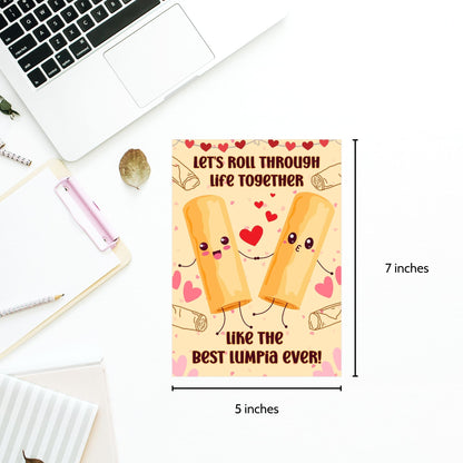 Printable Valentine’s Day card featuring the phrase “Let’s Roll Through Life Together Like the Best Lumpia Ever” with a Filipino Lumpia-inspired design. Designed as a 5x7 PDF on an 8.5 x 11 sheet with two cards per page. A punny and heartfelt Valentine’s card for Filipino food lovers.