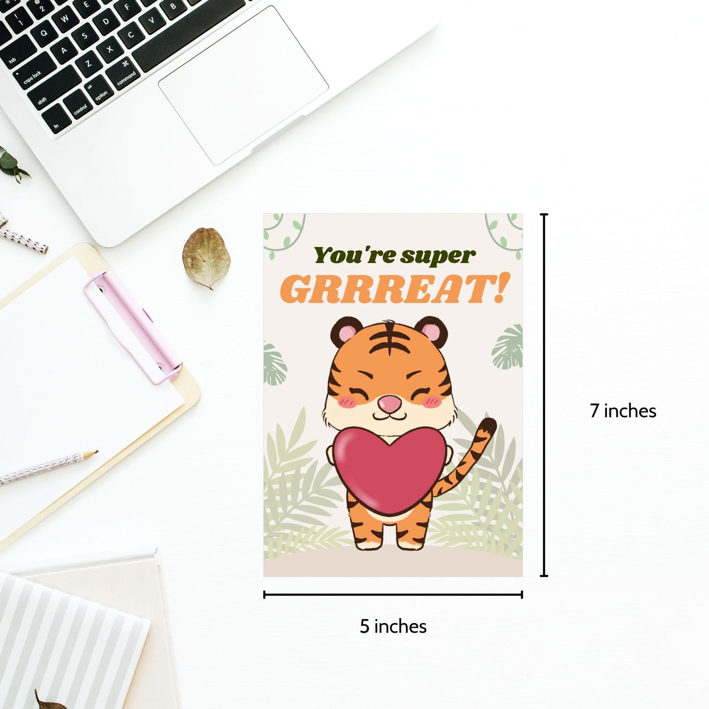 Printable Valentine’s Day Greeting Card featuring the phrase “You're Super GRRREAT” with a tiger theme. Designed as a 5x7 PDF on an 8.5 x 11 sheet with two cards per page. A fun and fierce Valentine’s card for animal lovers.