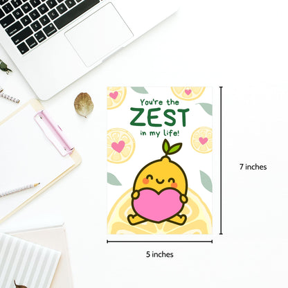 Printable Valentine’s Day Greeting Card featuring the phrase “You’re the Zest in My Life” with a lemon theme. Designed as a 5x7 PDF on an 8.5 x 11 sheet with two cards per page. A fun and punny Valentine’s card for loved ones.