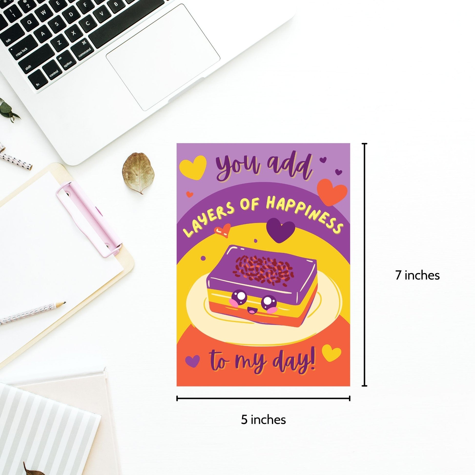 Printable Valentine’s Day card featuring the phrase “You Add Layers of Happiness to My Day” with a Filipino Sapin-Sapin-inspired design. Designed as a 5x7 PDF on an 8.5 x 11 sheet with two cards per page. A punny and heartfelt Valentine’s card for Filipino food lovers.