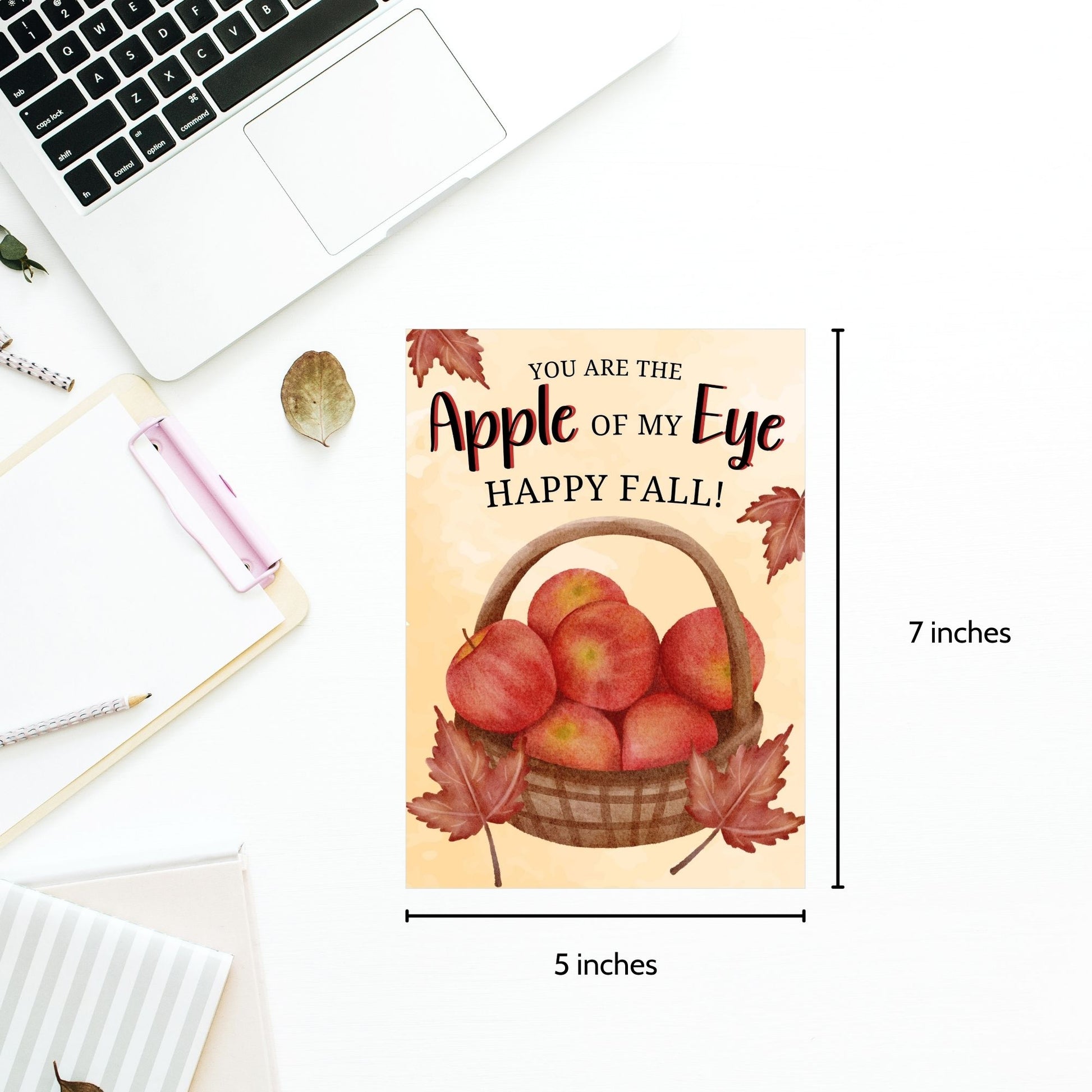 Printable Fall Greeting Card featuring a charming apple theme with the message 'You Are the Apple of My Eye,' perfect for sending warm autumn greetings.