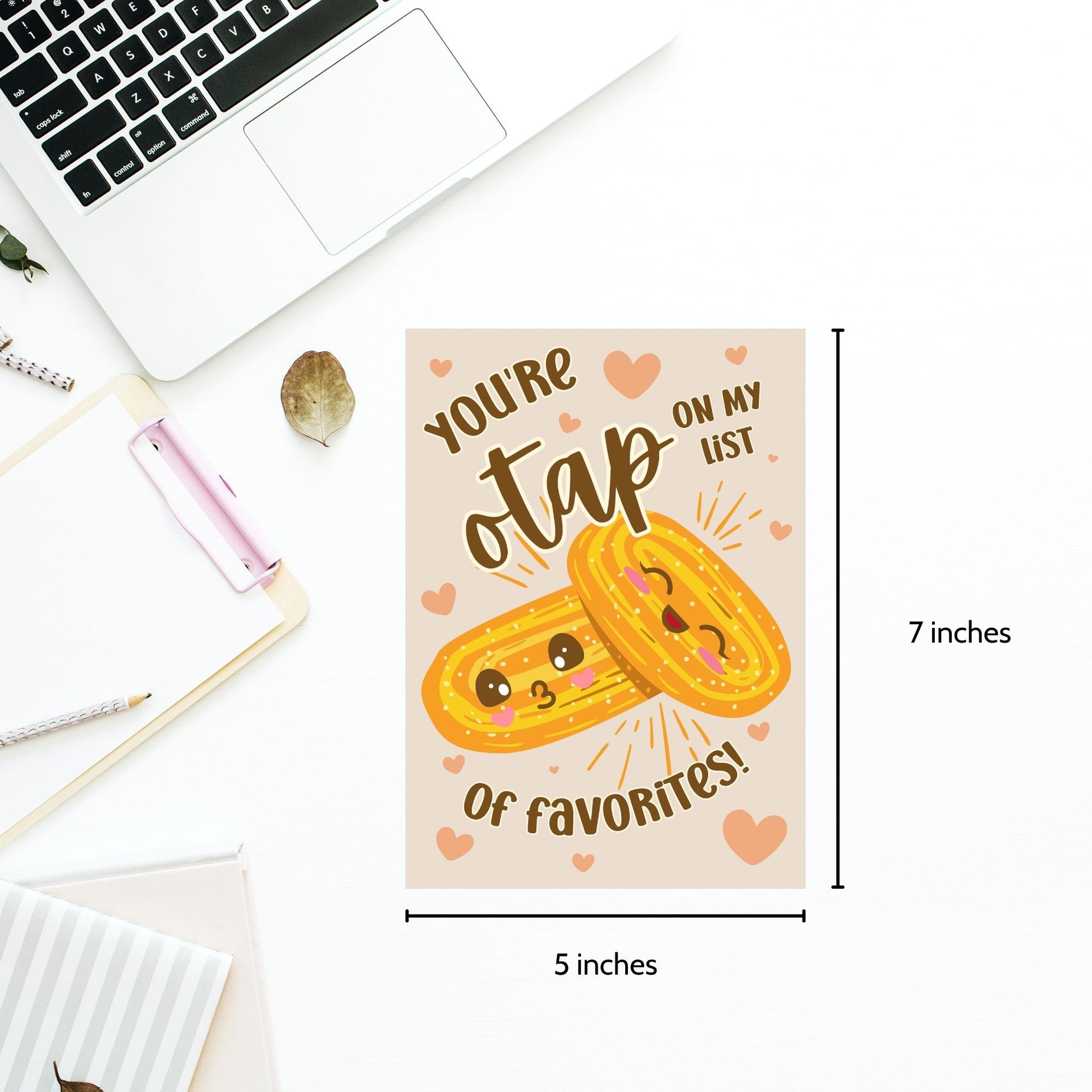 Printable Valentine’s Day card featuring the phrase “You’re Otap on My List of Favorites” with a fun Otap biscuit design. Designed as a 5x7 PDF on an 8.5 x 11 sheet with two cards per page. A punny and heartfelt Valentine’s card for Filipino food lovers.