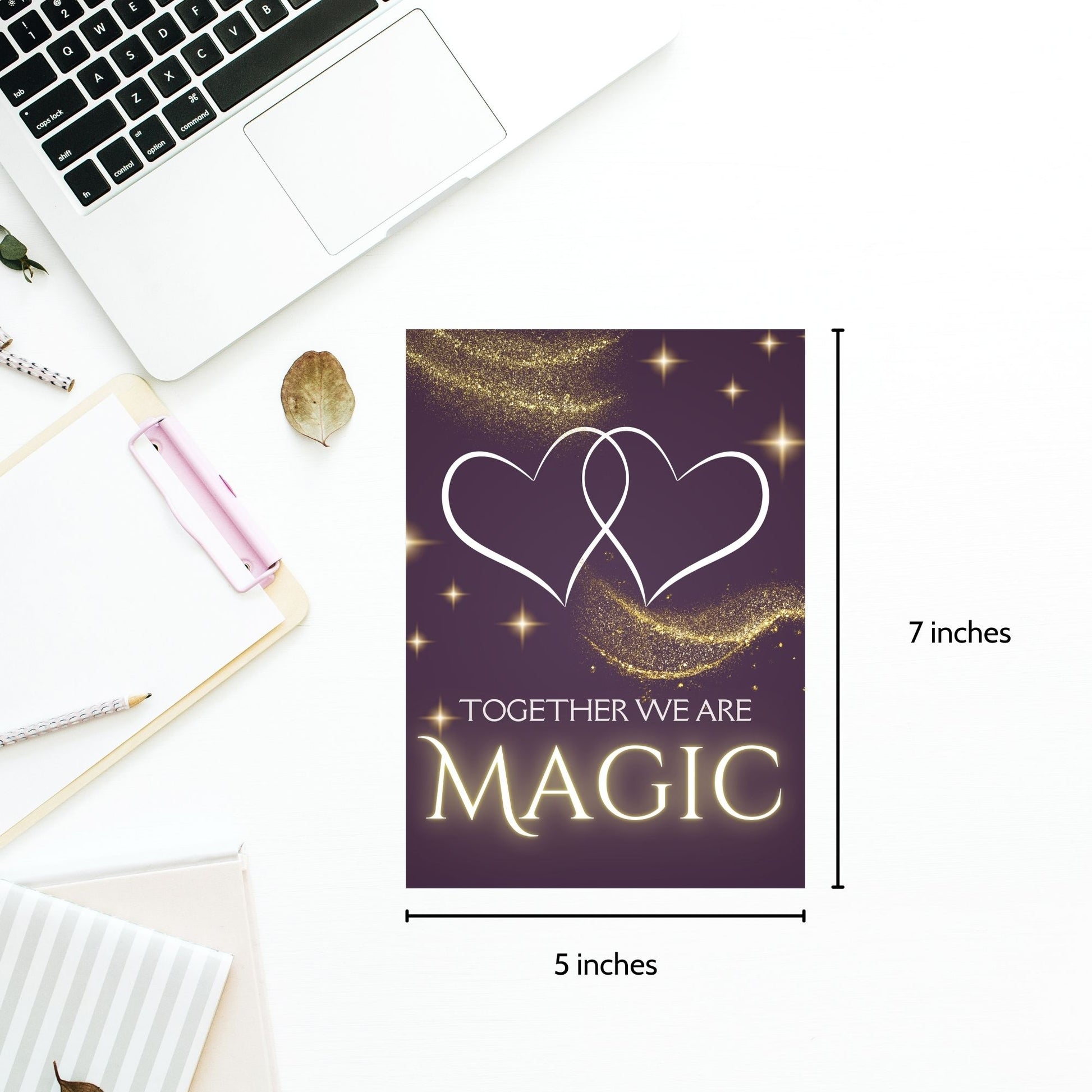 Printable Valentine’s Day Greeting Card featuring the phrase “Together We Are Magic.” Designed as a 5x7 PDF on an 8.5 x 11 sheet with two cards per page. A whimsical and heartfelt Valentine’s card for romantics and dreamers.