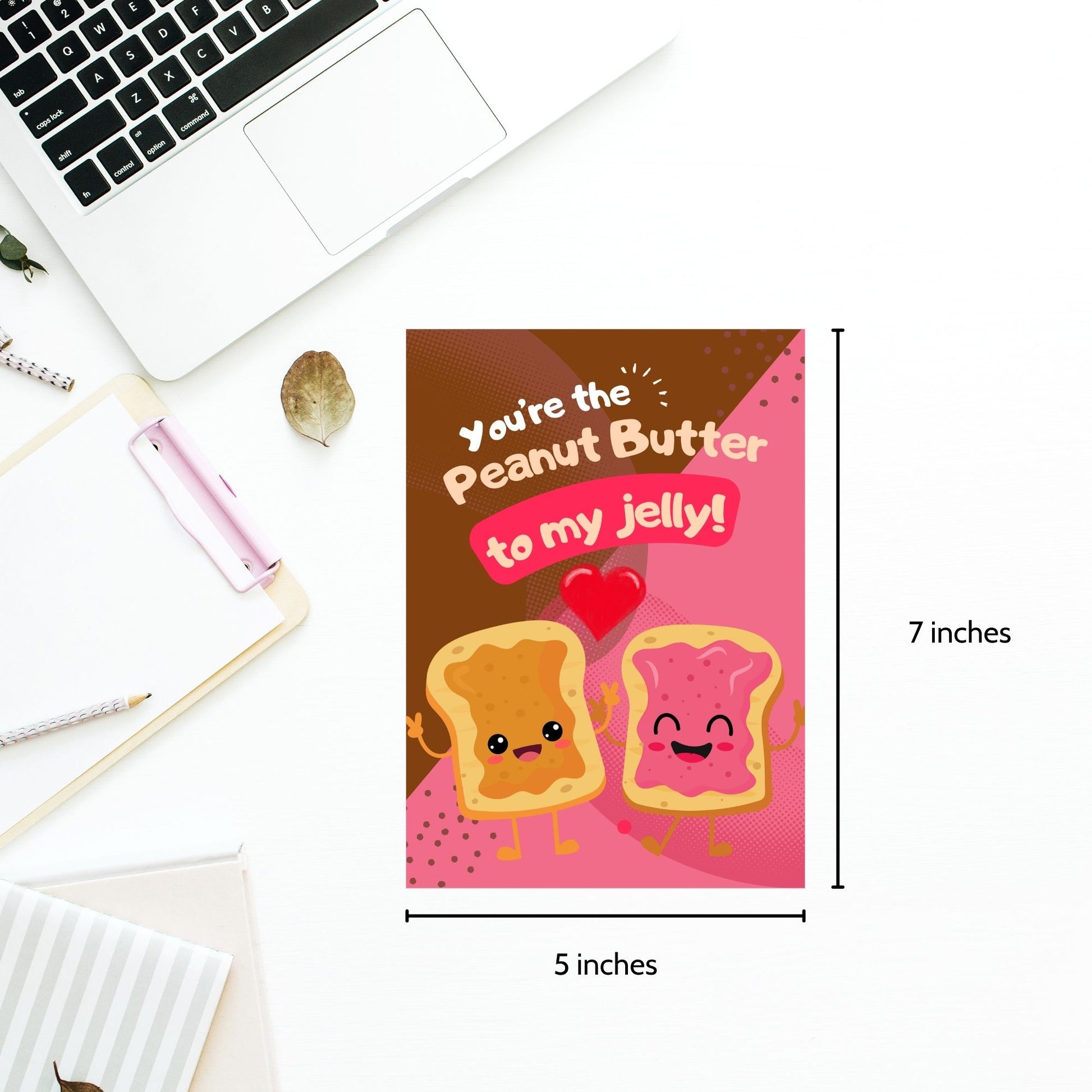 Printable Valentine’s Day Greeting Card featuring the phrase “You’re the Peanut Butter to My Jelly.” Designed as a 5x7 PDF on an 8.5 x 11 sheet with two cards per page. A cute and heartfelt Valentine’s card for foodies and loved ones.