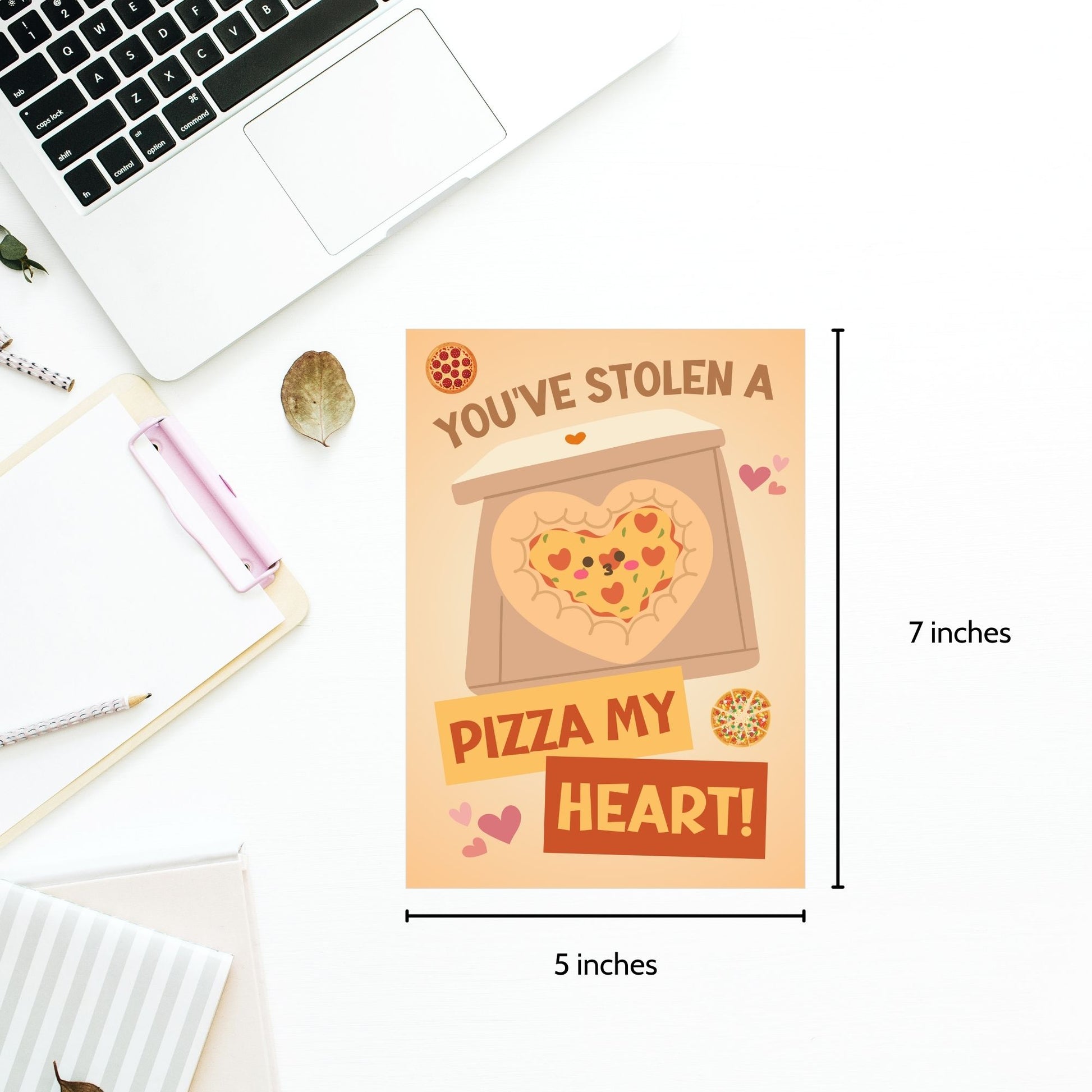 Printable Valentine’s Day Greeting Card featuring the phrase “You’ve Stolen a Pizza My Heart” with a pizza theme. Designed as a 5x7 PDF on an 8.5 x 11 sheet with two cards per page. A fun and punny Valentine’s card for pizza lovers.