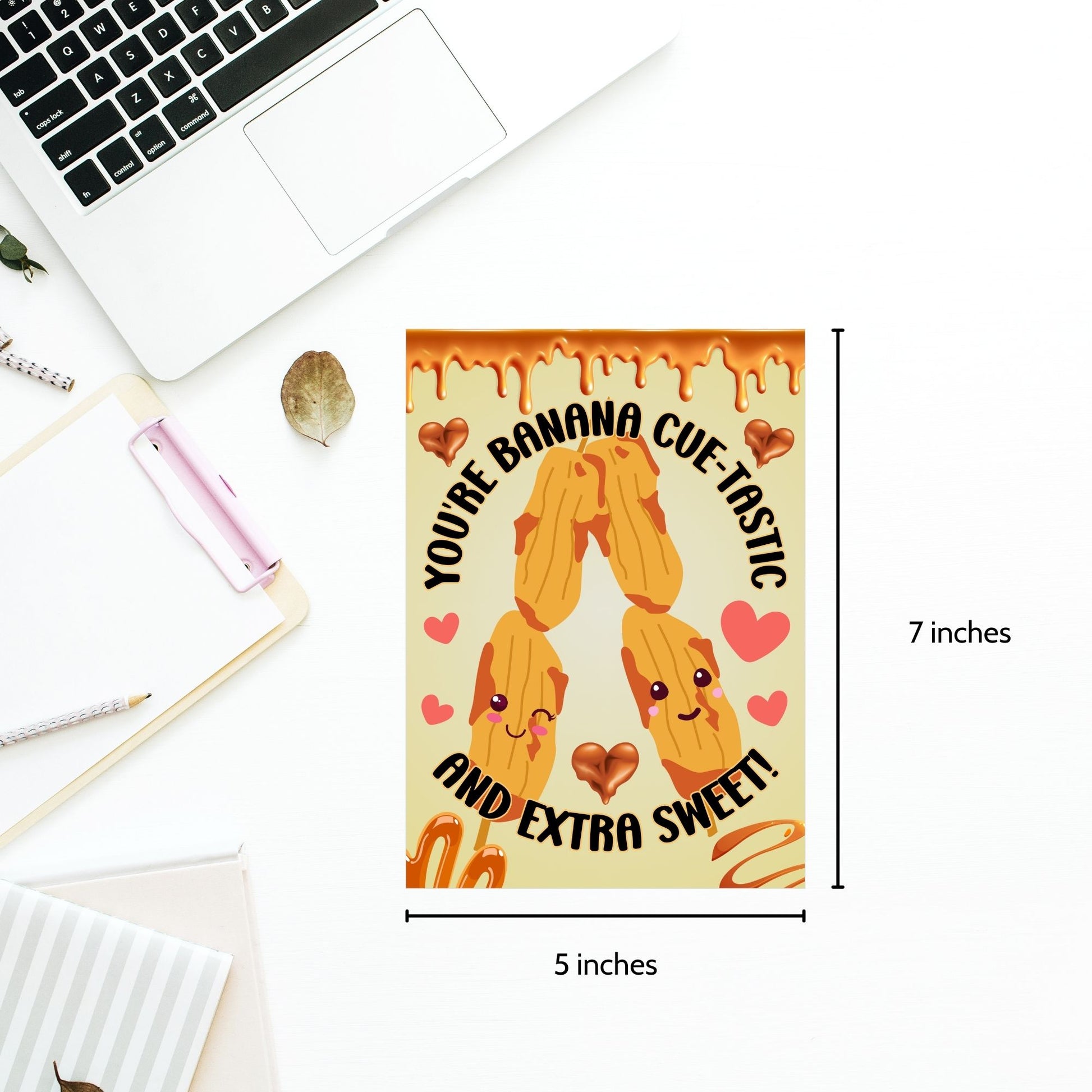 Printable Valentine’s Day card featuring the phrase “You're Bananacuetastic” with a Filipino Banana Cue-inspired design. Designed as a 5x7 PDF on an 8.5 x 11 sheet with two cards per page. A punny and heartfelt Valentine’s card for Filipino food lovers.