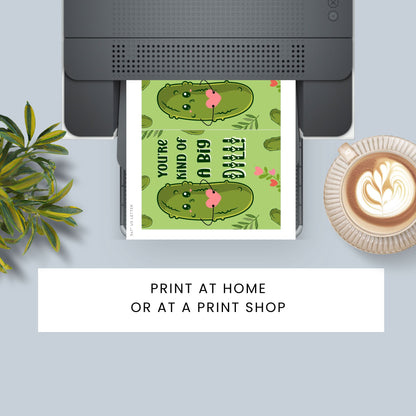 Printable Valentine’s Day Greeting Card featuring the phrase “You’re Kind of a Big Dill” with a fun dill design. Designed as a 5x7 PDF on an 8.5 x 11 sheet with two cards per page. A punny and unique Valentine’s card for loved ones.