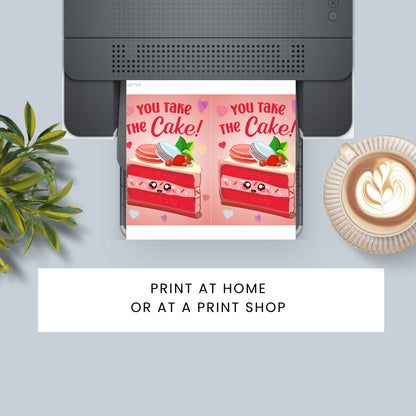 Printable Valentine’s Day card featuring the phrase “You Take the Cake” with a charming dessert design. Designed as a 5x7 PDF on an 8.5 x 11 sheet with two cards per page. A sweet and punny Valentine’s card for loved ones.