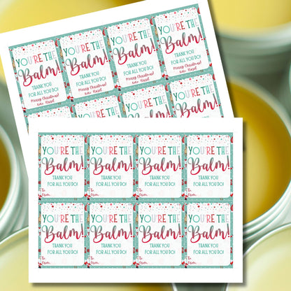 Christmas gift tags featuring the message "You're the Balm!" with a festive design, perfect for lip balm or body balm gifts. These printable and editable tags add a unique, heartfelt touch to holiday appreciation gifts.