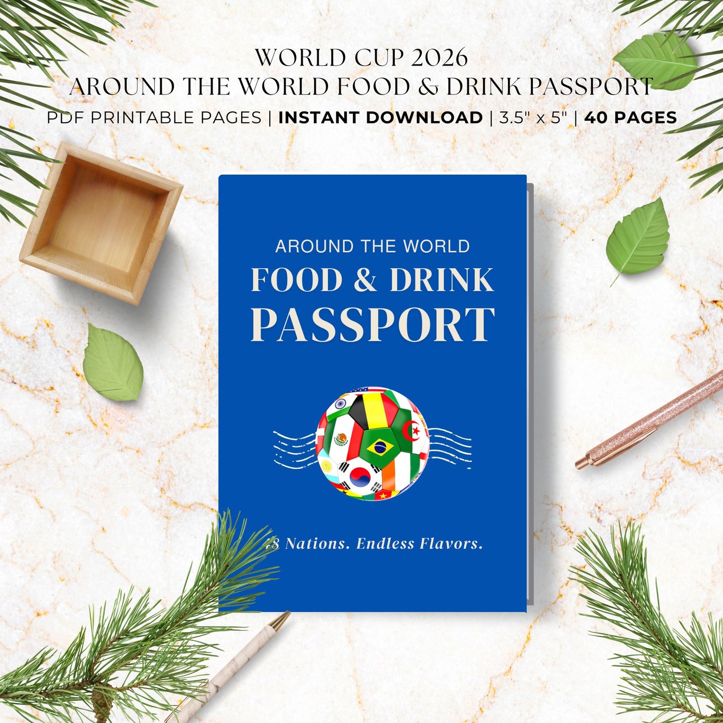 Vintage-inspired Around the World Food & Drink Passport printable featuring 48 World Cup nations, interactive food and drink rating pages, distressed passport stamps, continent divider pages, memory snapshots, Top 10 World Cup Flavors tracker, and official completion certificate in a royal blue, red, and cream travel-themed design.