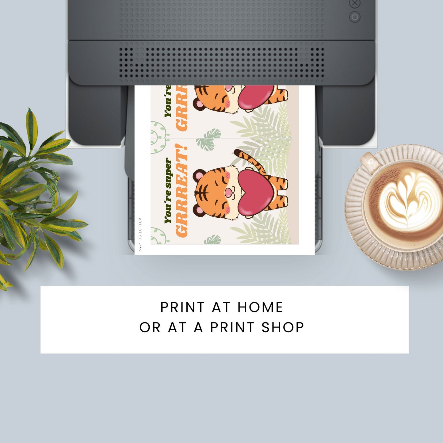 Printable Valentine’s Day Greeting Card featuring the phrase “You're Super GRRREAT” with a tiger theme. Designed as a 5x7 PDF on an 8.5 x 11 sheet with two cards per page. A fun and fierce Valentine’s card for animal lovers.