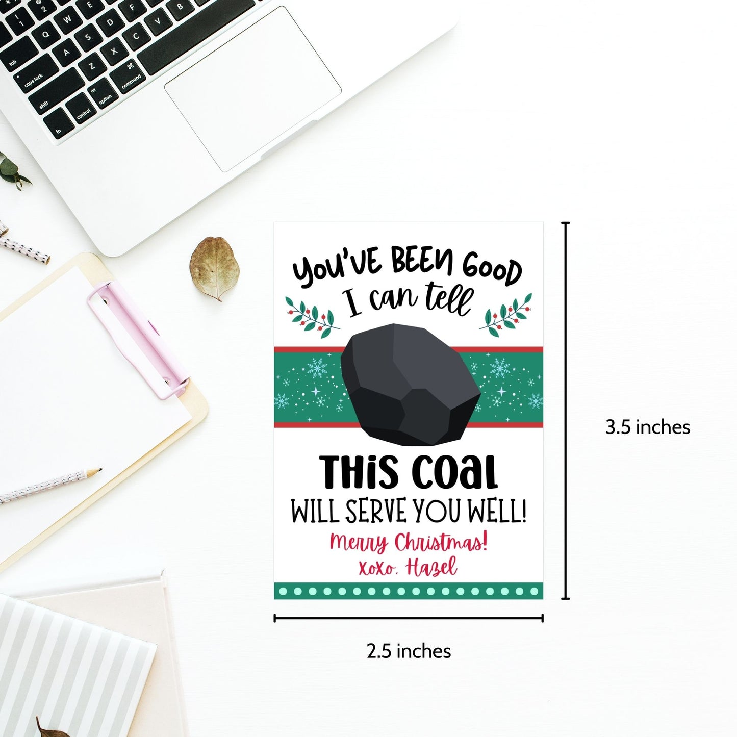 Festive and funny printable gift tags reading, "You've Been Good, I Can Tell, This Coal Will Serve You Well!" Ideal for coal-themed gifts like soap or treats. Includes editable Canva template and printable PDF.