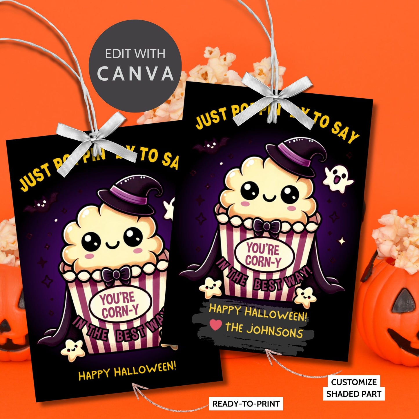 Halloween-themed printable gift tags with the message "Just Poppin' By to Say You're Corn-y in the Best Way" featuring a cute popcorn character dressed in Halloween attire. Tags are 2.5 x 3.5 inches, laid out 8 per sheet on a standard 8.5 x 11-inch page. Includes a printable PDF and a PDF with a link to an editable Canva template.
