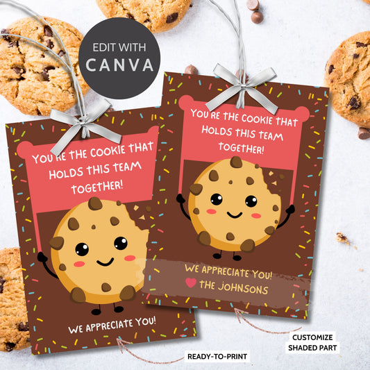 A set of eight editable appreciation gift tags featuring a cute cookie design with the message "You're the Cookie That Holds This Team Together!" laid out on an 8.5 x 11 inch sheet. Perfect for employees, coaches, teachers, or anyone who contributes to a team's success.
