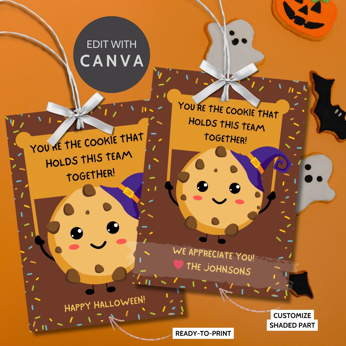 Halloween-themed printable gift tags featuring a cute cookie character in a witch's hat with a sign reading, "You're the cookie that holds this team together!" Tags are 2.5 x 3.5 inches, laid out 8 per sheet on a standard 8.5 x 11-inch page. Includes a printable PDF and a PDF with a link to an editable Canva template.