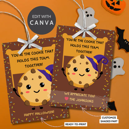 Halloween-themed printable gift tags featuring a cute cookie character in a witch's hat with a sign reading, "You're the cookie that holds this team together!" Tags are 2.5 x 3.5 inches, laid out 8 per sheet on a standard 8.5 x 11-inch page. Includes a printable PDF and a PDF with a link to an editable Canva template.