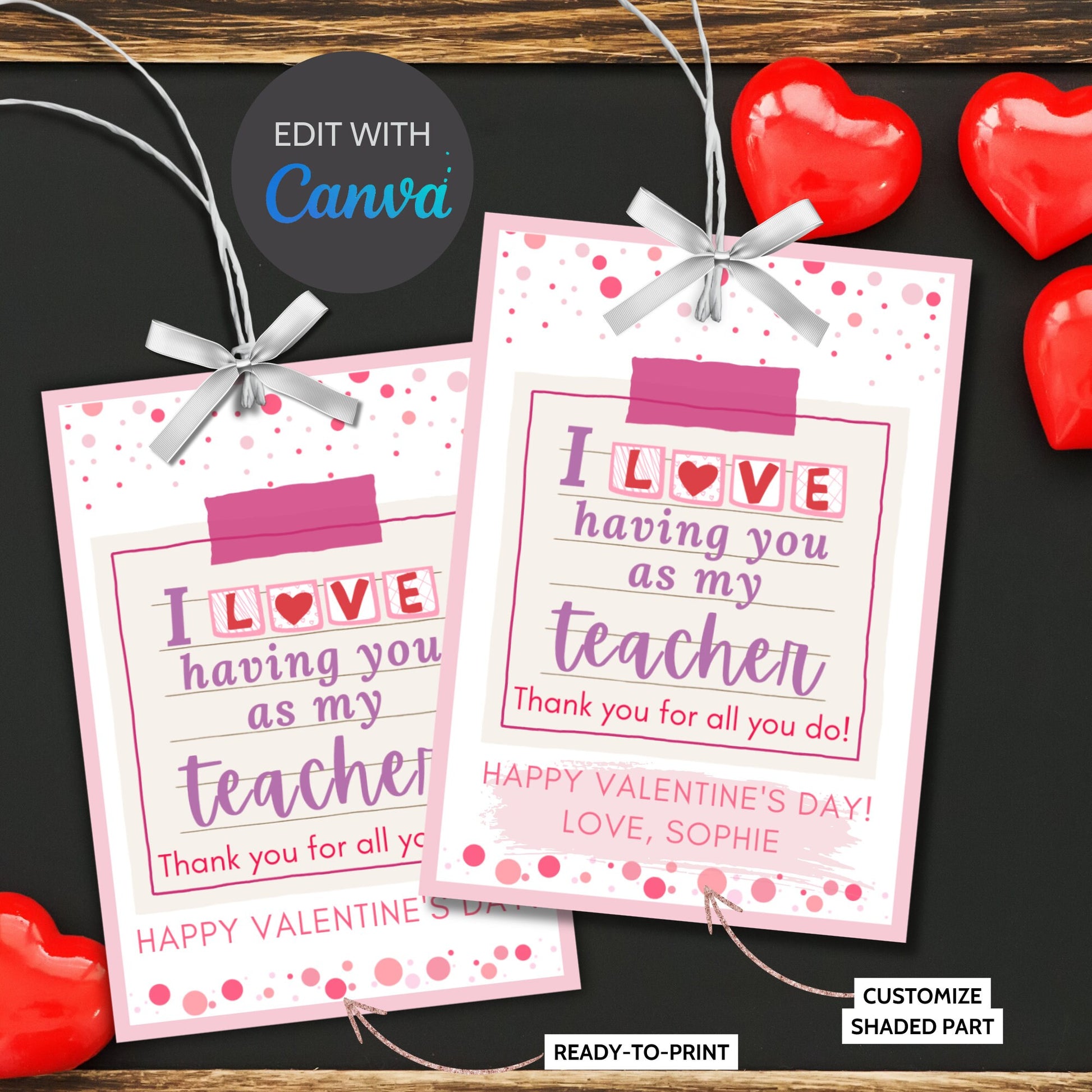 Printable I Love Having You as my Teacher Valentines Day Card, Classroom Teacher Valentine Tag, DIY Instant Download Personalize with Canva