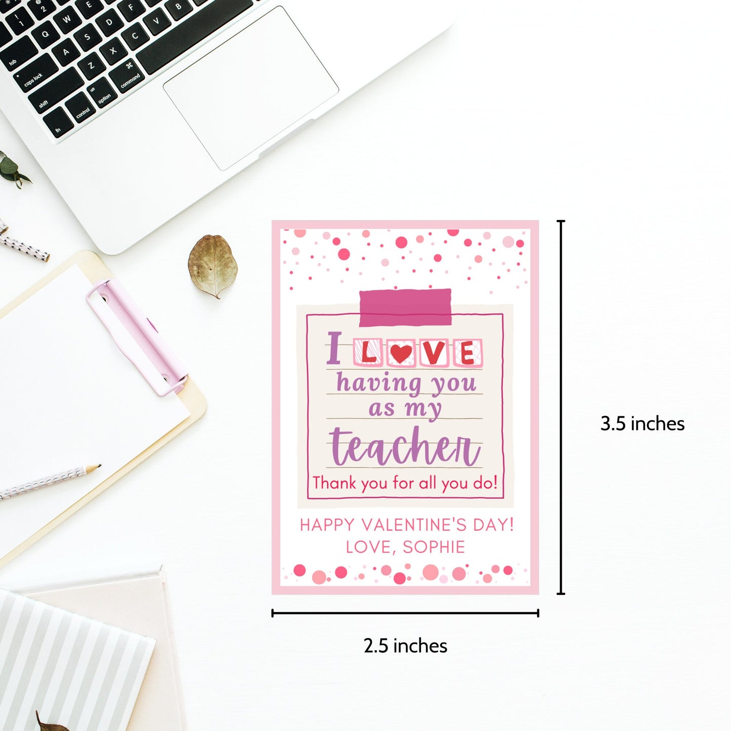 Printable I Love Having You as my Teacher Valentines Day Card, Classroom Teacher Valentine Tag, DIY Instant Download Personalize with Canva