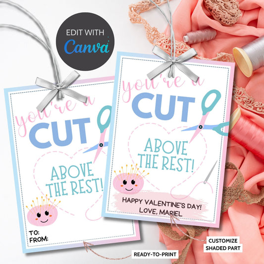 Sewing Valentine Tag | Youre a Cut Above the Rest | Teacher Appreciation Class Non Candy Printable Editable Tag | Seamstress Emroidery