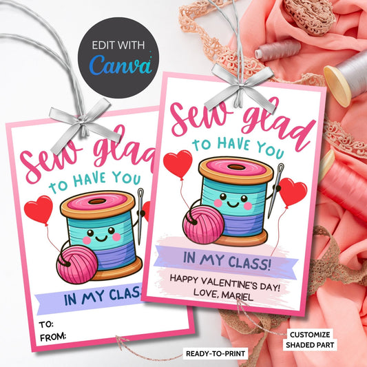 Sewing Valentine Tag | Sew Glad to Have You In My Class | Teacher Appreciation Class NonCandy Printable Editable Tag | Seamstress Embroidery