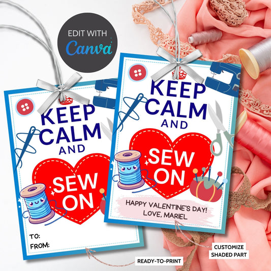 Sewing Valentine Tag | Keep Calm and Sew On | Teacher Appreciation Class NonCandy Printable Editable Tag | Seamstress Embroidery