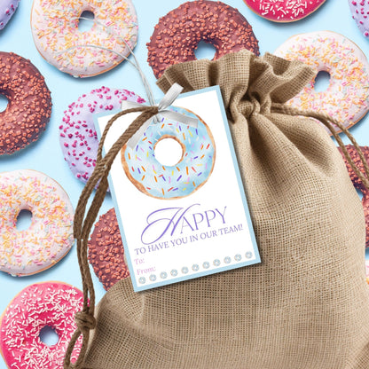 Employee Appreciation Donut Gift Tag | Happy to Have You In Our Team | Employee Client Customer Friend Office Team Staff Coworker Thank You