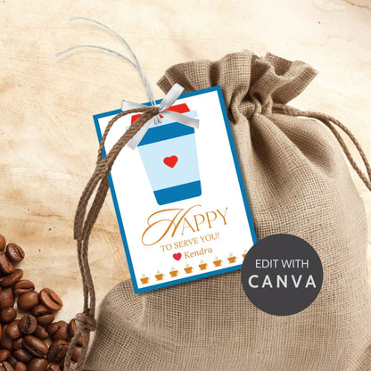 Appreciation Coffee Break Gift Tag | Happy to Serve You | Employee Client Customer Friend Coworker Thank You | Staff Office Team Recognition