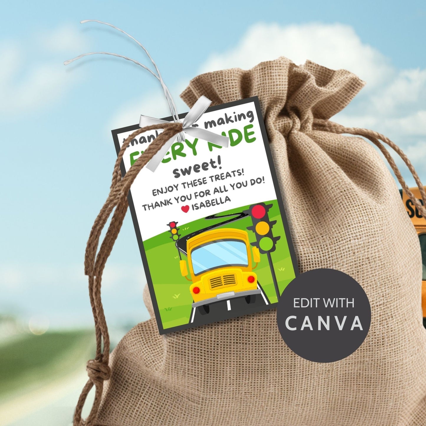 Printable bus driver appreciation tags featuring a school bus, traffic lights, road and the words Thanks for making every ride sweet. Space for a personal note included.