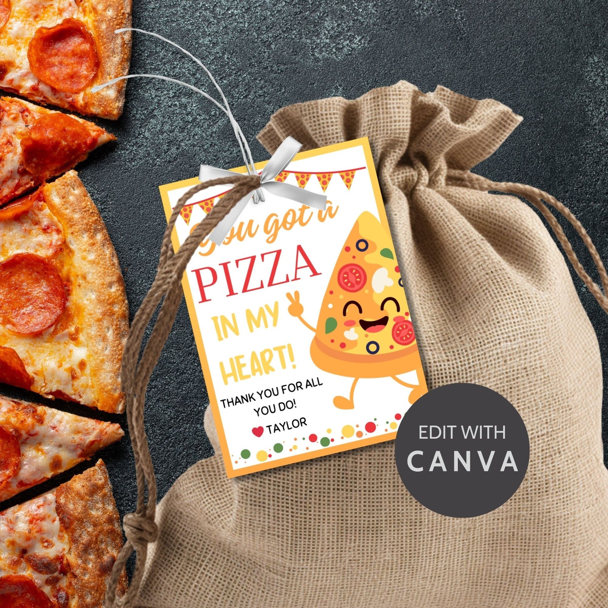 Colorful You got a PIZZA in my heart appreciation gift tags with a smiling pizza slice, hearts, and editable name field.