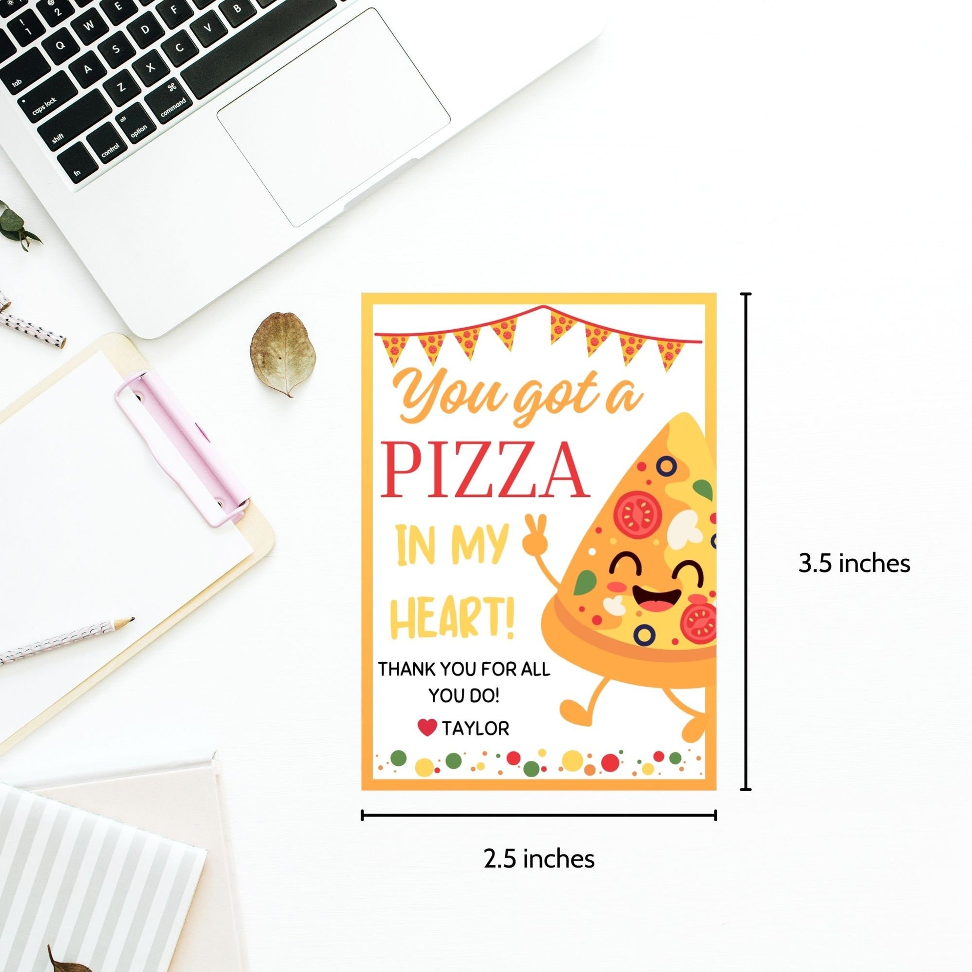 Colorful You got a PIZZA in my heart appreciation gift tags with a smiling pizza slice, hearts, and editable name field.