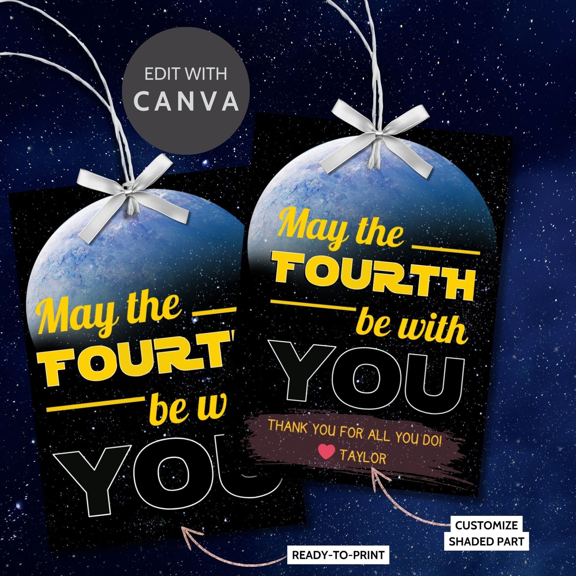 Starry space background with a vibrant Earth-like planet, featuring May the FOURTH be with YOU text for printing customizable gift tags.