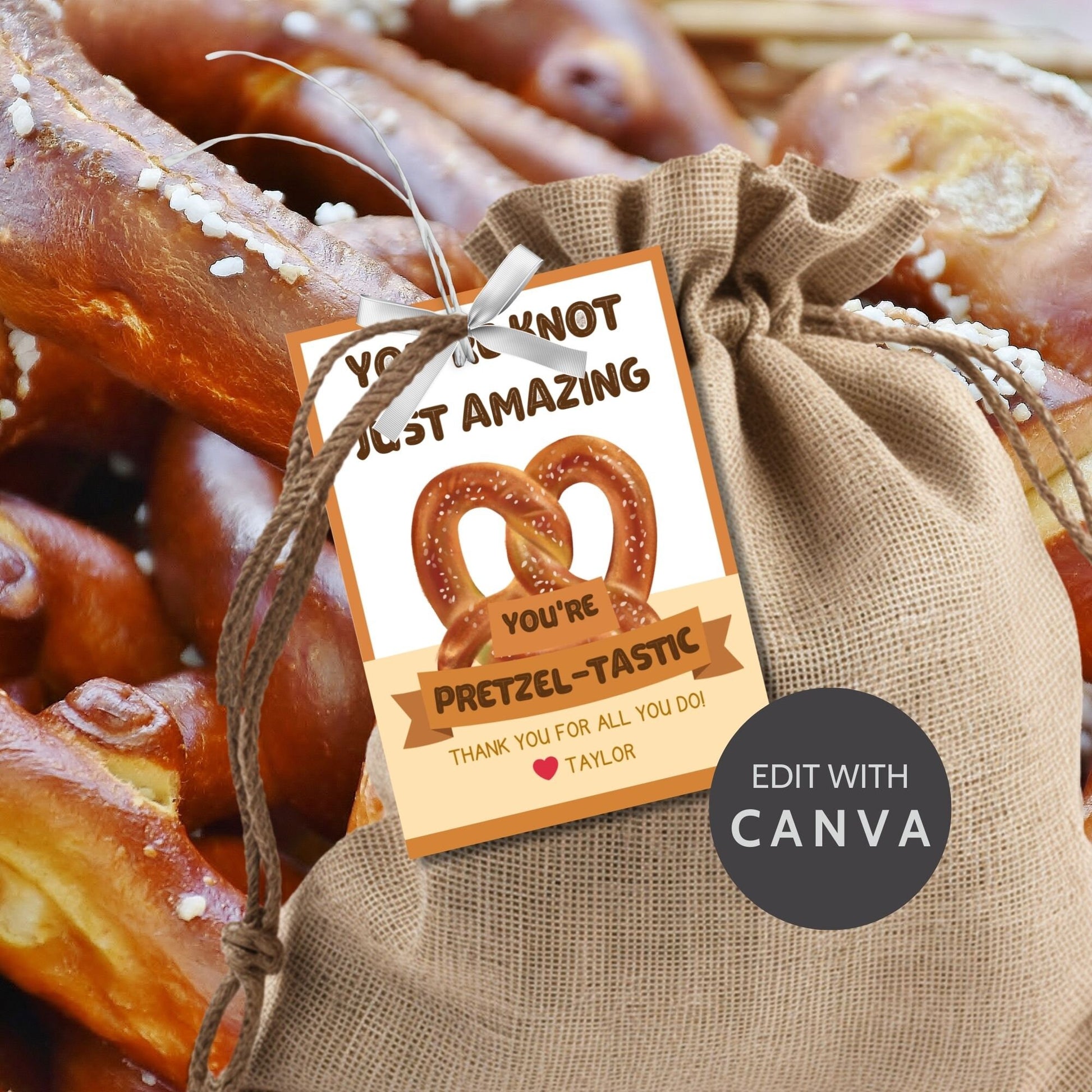 Whimsical You&#39;re knot just amazing you&#39;re pretzel-tastic! pretzel-themed gift tags, editable in Canva for a heartfelt thank-you snack.