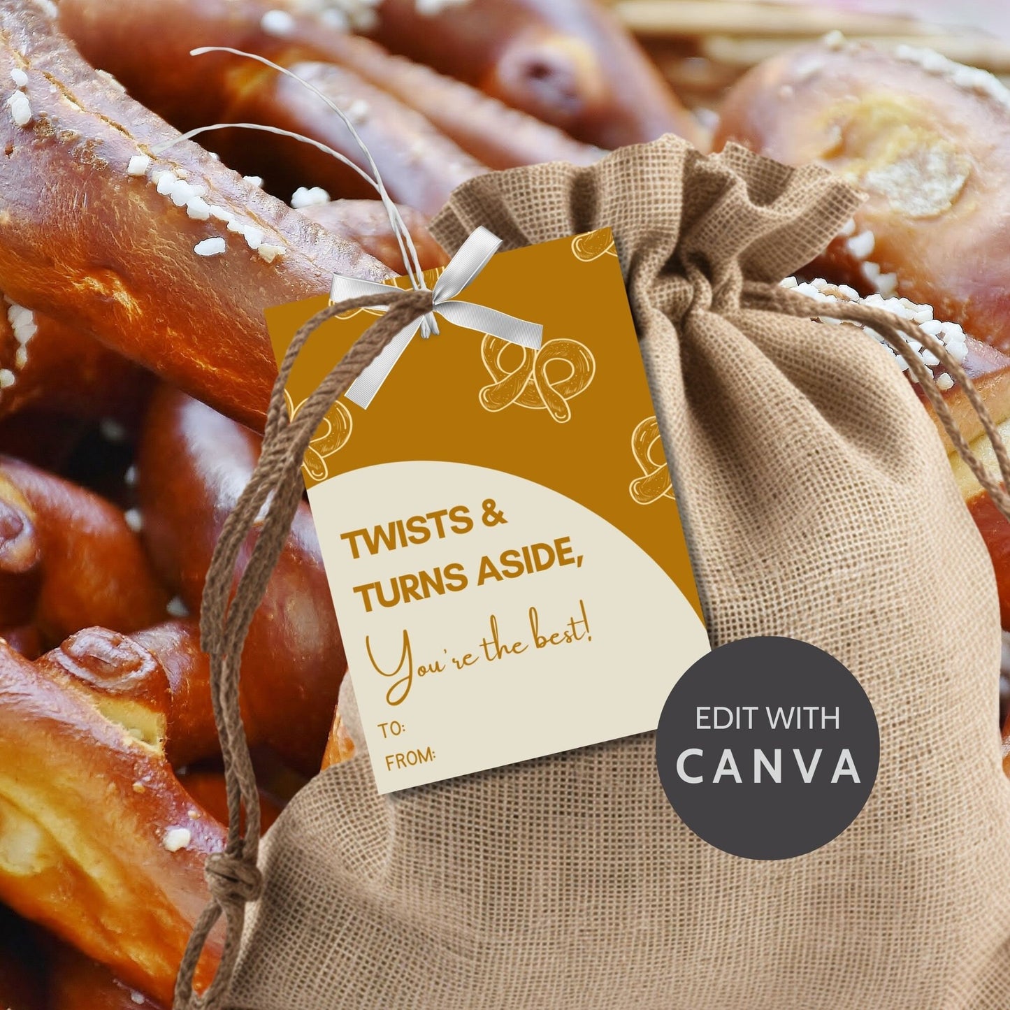 Twists & Turns Aside Youre the Best pretzel-themed gift tags, editable in Canva for a heartfelt thank-you snack.