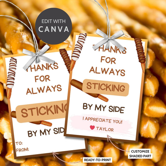 Thanks for Always Sticking By My Side pretzel-themed gift tags, editable in Canva for a heartfelt thank-you snack.