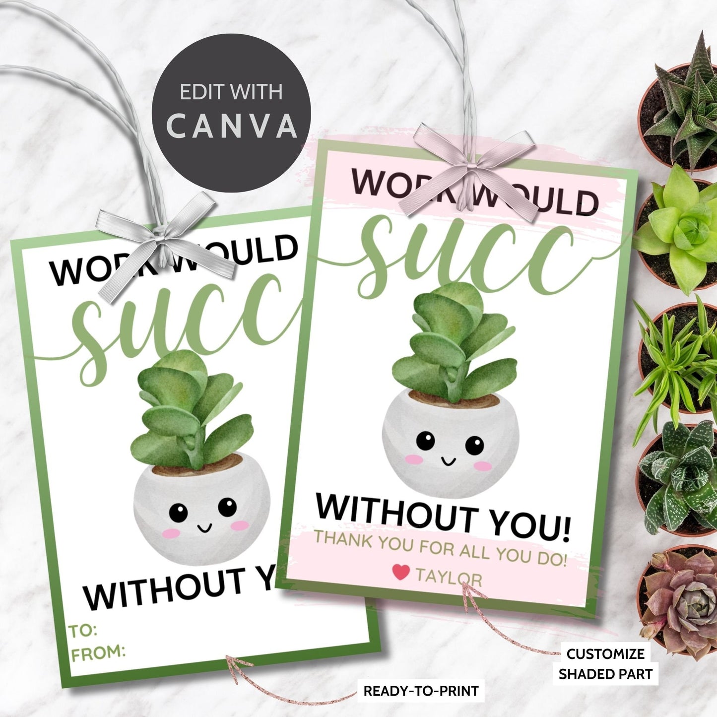 Charming Succ Without You succulent gift tags, featuring a smiling potted plant, customizable for names on Canva, ideal for expressing gratitude and appreciation.