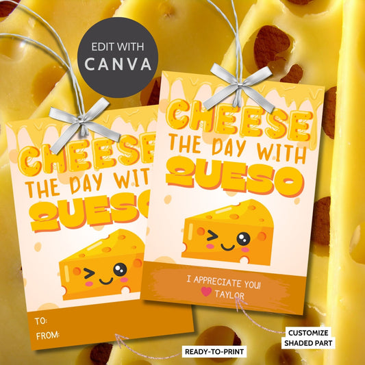 Fun Cheese the Day with Queso gift tags featuring a smiling cheese block character, dripping with melty queso, ready-to-print and editable via a Canva link, ideal for Cinco de Mayo or any festive appreciation event.