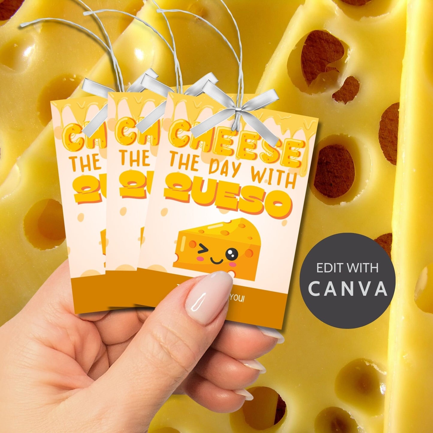 Fun Cheese the Day with Queso gift tags featuring a smiling cheese block character, dripping with melty queso, ready-to-print and editable via a Canva link, ideal for Cinco de Mayo or any festive appreciation event.